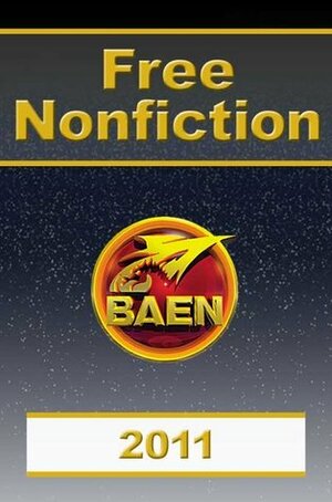 Free Nonfiction 2011 by Baen Publishing Enterprises, J.R. Dunn, Tony Daniel, Gregory Benford, Les Johnson, Tom Kratman, John Lambshead