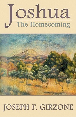 Joshua: The Homecoming by Joseph F. Girzone