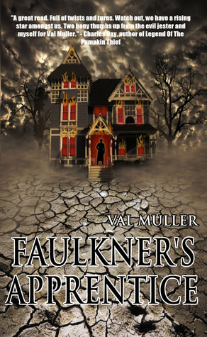 Faulkner's Apprentice by Val Muller