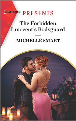 The Forbidden Innocent's Bodyguard by Michelle Smart