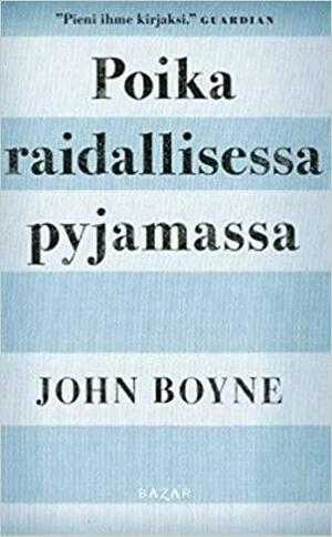 Poika raidallisessa pyjamassa by John Boyne