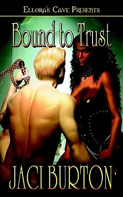 Bound To Trust by Jaci Burton