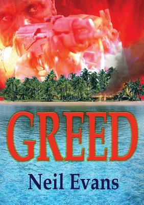 Greed by Neil Evans