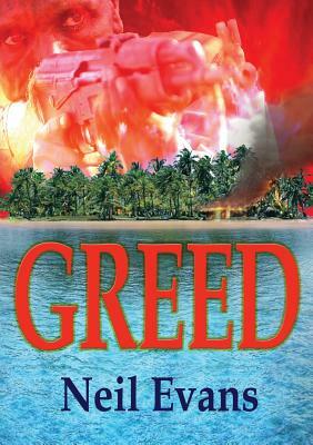 Greed by Neil Evans