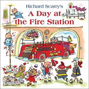 A Day at the Fire Station by Richard Scarry