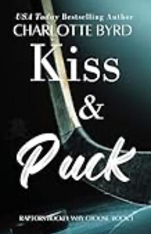 Kiss & Puck by Charlotte Byrd