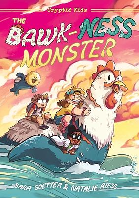 Cryptid Kids: The Bawk-ness Monster by Sara Goetter, Natalie Riess, Natalie Riess