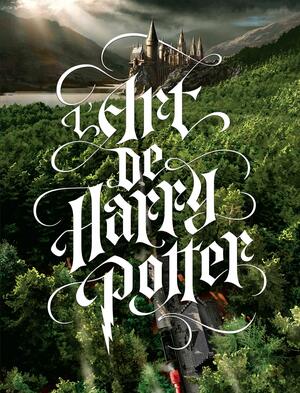L'Art de Harry Potter by Marc Sumerak