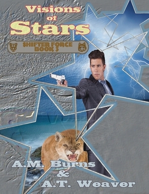 Visions of Stars by A. T. Weaver, A. M. Burns