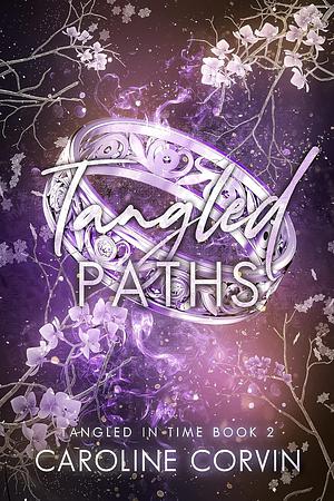 Tangled Paths by Caroline Corvin