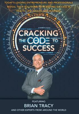 Cracking the Code to Success by Jw Dicks, Brian Tracy, Nick Nanton
