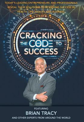 Cracking the Code to Success by Nick Nanton, Brian Tracy, Jw Dicks