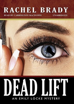 Dead Lift by Rachel Brady