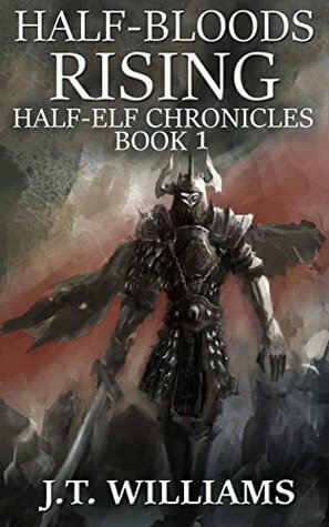 Half-Bloods Rising by J.T. Williams