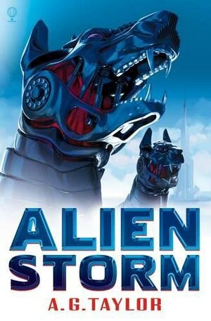 Alien Storm by A.G. Taylor