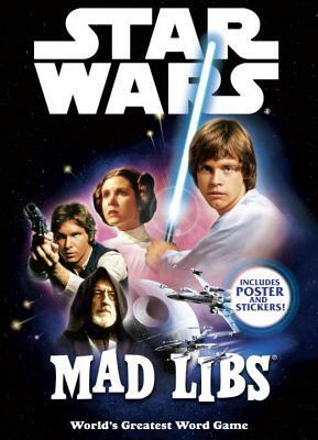 Star Wars Mad Libs: The Deluxe Edition by Mad Libs