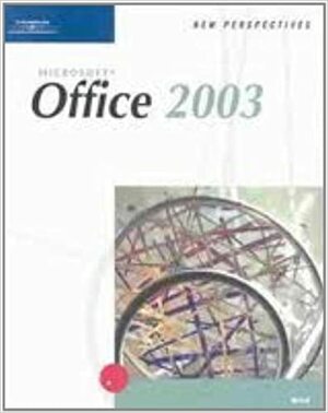 New Perspectives On Microsoft Office 2003, Brief by Patrick Carey, Kathy T. Finnegan, Ann Shaffer