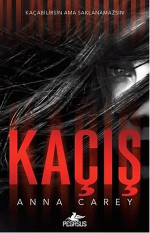 Kaçış by Anna Carey, Anna Carey