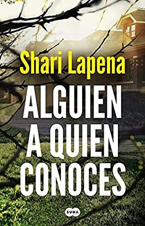 Alguien a quien conoces by Martin Ariel Schifino, Shari Lapena