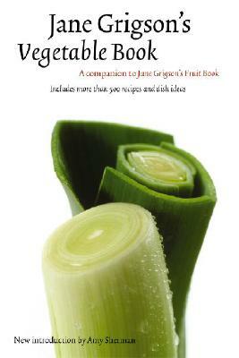 Jane Grigson's Vegetable Book by Jane Grigson