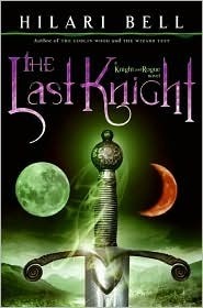 The Last Knight by Hilari Bell