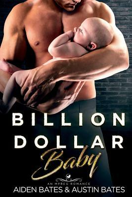 Billion Dollar Baby by Aiden Bates, Austin Bates