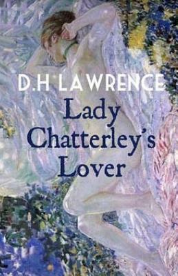 Lady Chatterley's Lover by D.H. Lawrence