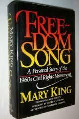 Freedom Song: A Personal Story of the 1960s Civil Rights Movement by Mary King