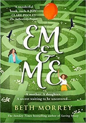 Em and Me by Beth Morrey