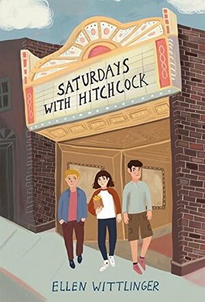 Saturdays with Hitchcock by Ellen Wittlinger