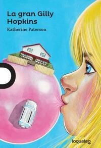 La Gran Gilly Hopkins by Katherine Paterson