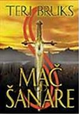 Mač od Šanare by Terry Brooks, Teri Bruks, Gordana Janković