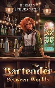 The Bartender Between Worlds by Herman Steuernagel