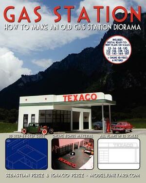 Gas Station: How to make an old gas station diorama by Sebastian Perez, Ignacio Perez