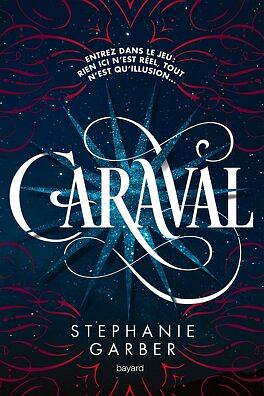 Caraval by Stephanie Garber