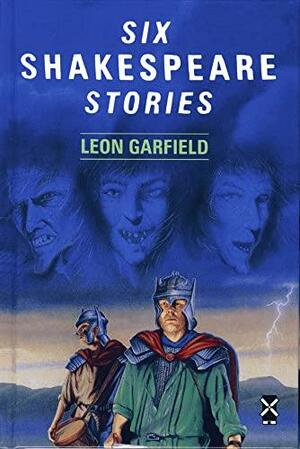 Six Shakespeare Stories (New Windmills) by Leon Garfield