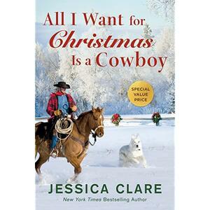 All I Want for Christmas Is a Cowboy by Jessica Clare