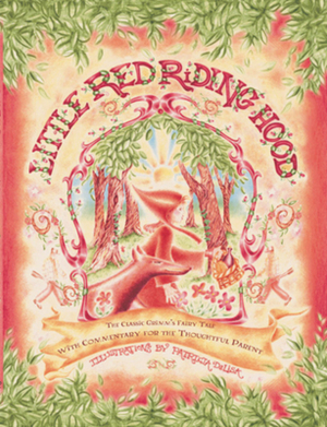Little Red Riding Hood: The Classic Grimm's Fairy Tale by 