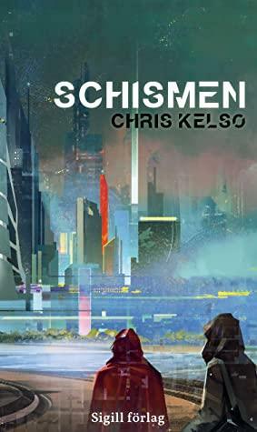 Schismen by Chris Kelso