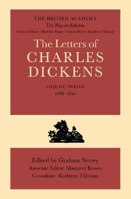 The Letters of Charles Dickens: Volume 12: 1868-1870 by Charles Dickens