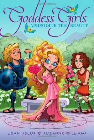 Aphrodite the Beauty by Joan Holub, Suzanne Williams