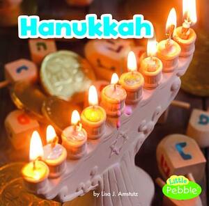 Hanukkah by Lisa J. Amstutz