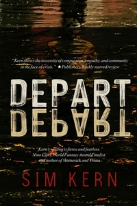 Depart, Depart! by Sim Kern