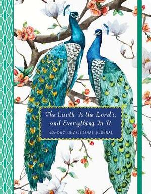 The Earth Is the Lord's, and Everything in It: A 365-Day Devotional Journal by Ellie Claire