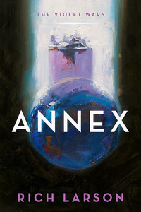 Annex by Rich Larson