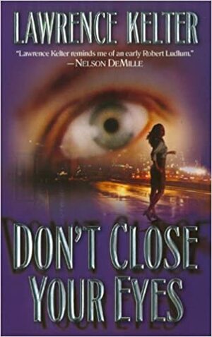 Don't Close Your Eyes by Lawrence Kelter