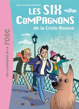 Les Six Compagnons de La Croix Rousse by Paul-Jacques Bonzon