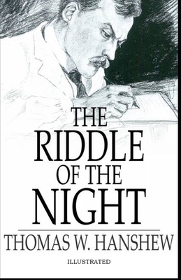 The Riddle of the Night Illustrated by Thomas Hanshew