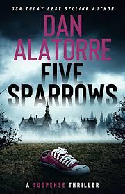 Five Sparrows by Dan Alatorre, Dan Alatorre