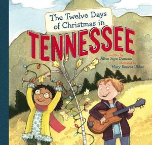 The Twelve Days of Christmas in Tennessee by Alice Faye Duncan